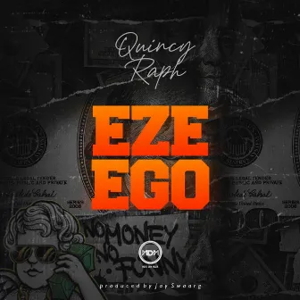 Eze Ego by Quincy Raph