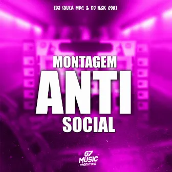 Montagem Anti Social by DJ SOUZA MPC