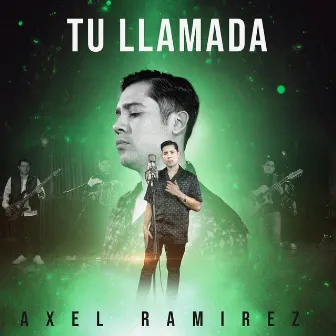 Tu Llamada by Axel Ramirez