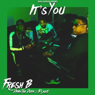 It's You by Fresh B