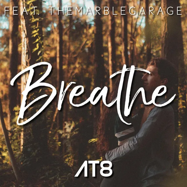 Breathe (feat. TheMarbleGarage)