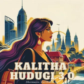 Kalitha Hudugi 3.0 by Karthik N B