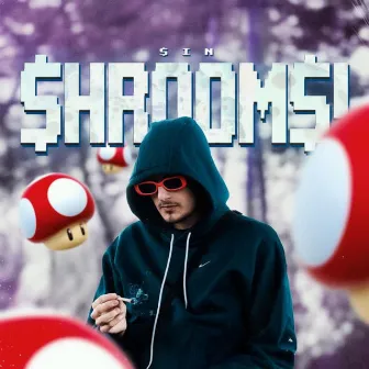 SHROOMS! by $IN