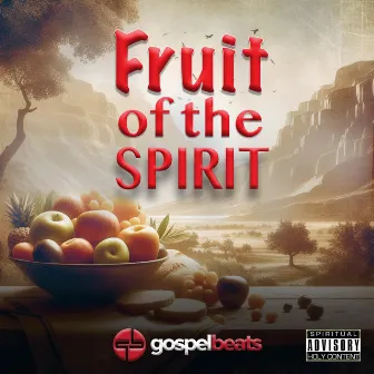 Fruit of the Spirit by CYB