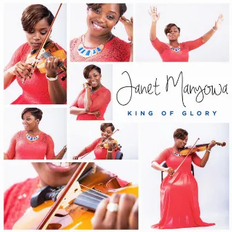 King of Glory by Janet Manyowa