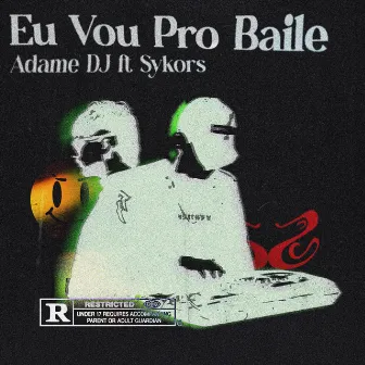 Eu Vou Pro Baile by Sykors