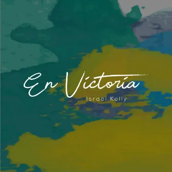 En Victoria by Israel Kelly