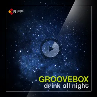 Drink All Night by Groovebox