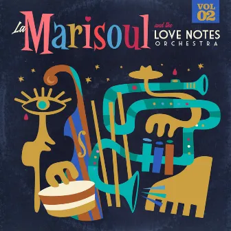 La Marisoul & The Love Notes Orchestra (Vol. 2) by La Marisoul