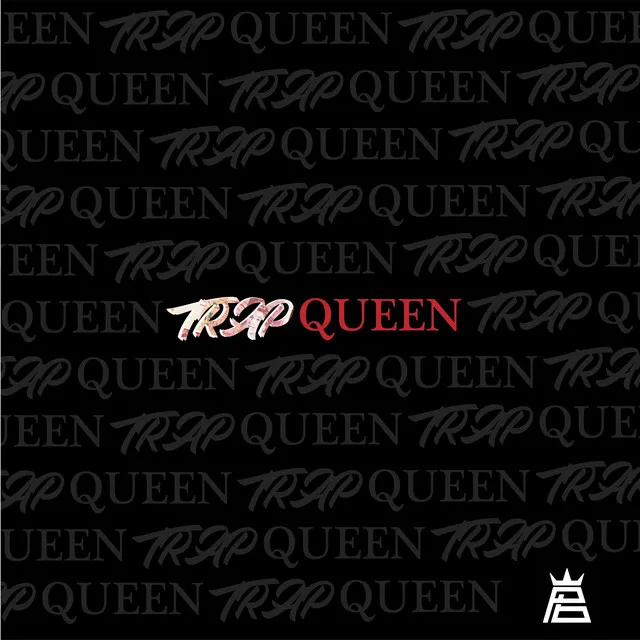 Trap Queen (Freestyle)