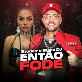 Então Fode by Mano DJ