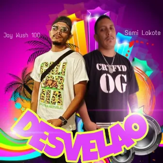 Desvelao by Jay Kush 100