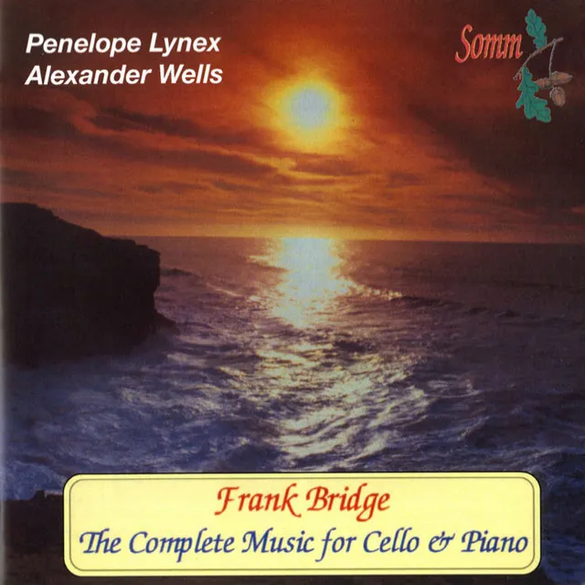 Frank Bridge: The Complete Music for Cello & Piano