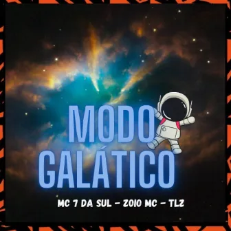 Modo Galático by Zoio mc