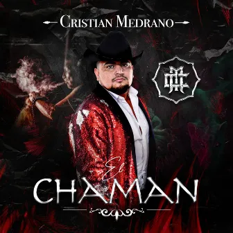 El Chaman by Cristian Medrano