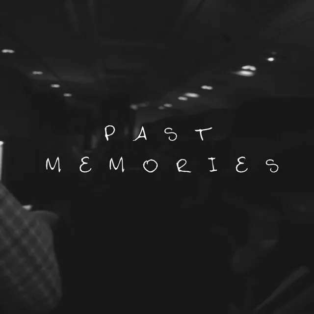 Past Memories