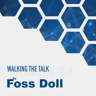 Walking The Talk by Foss Doll