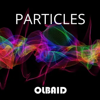 Particles by Olbaid