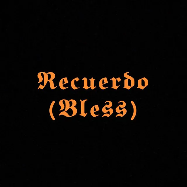 Recuerdo (Bless)