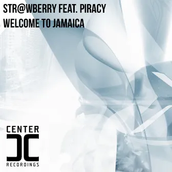 Welcome To Jamaica by Piracy