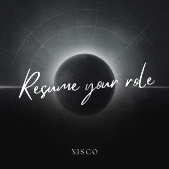 Resume your role by Xisco