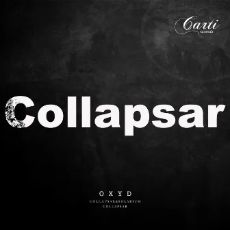 Collapsar by Oxyd (France)