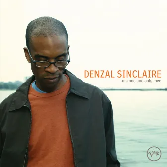 My One And Only Love by Denzal Sinclaire