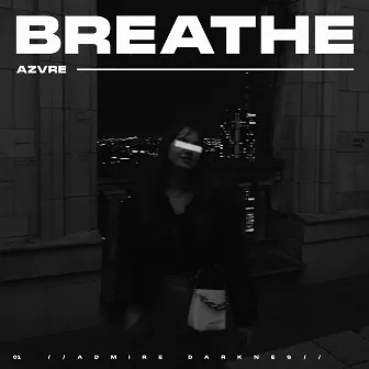 Breathe by AZVRE