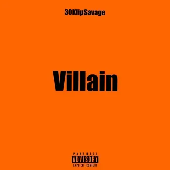 Villain by 30klipsavage