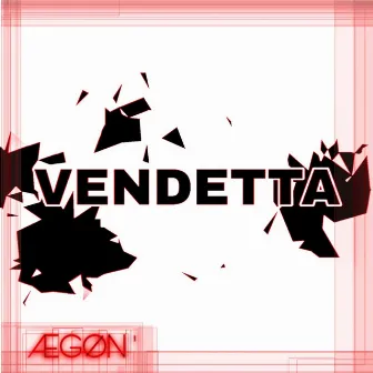 Vendetta by Aegøn '