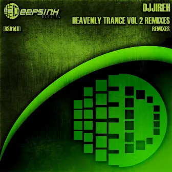 Heavenly Trance, Vol. 2 Remixes by DJJireh