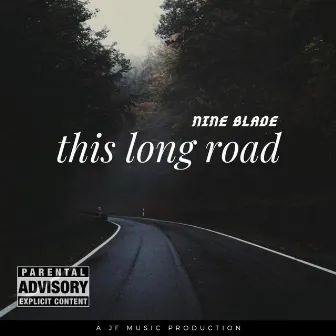 This Long Road by Nine Blade