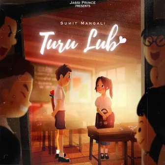 Turu Lub by Jassi Prince