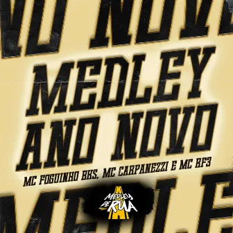 Medley Ano Novo by Mc Foguinho BKS