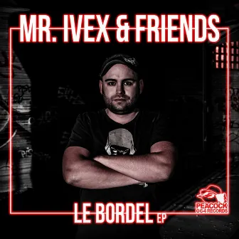 Le Bordel by Mr. Ivex