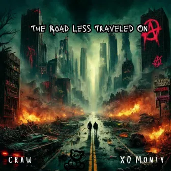 The Road Less Traveled On by craw