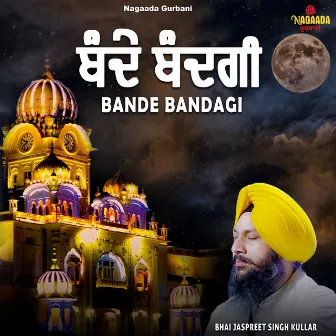 Bande Bandagi Ikhtiyar by Nagaada Music