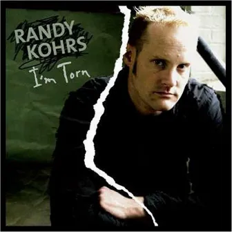 I'm Torn by Randy Kohrs