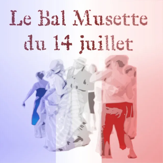 Le tango du bal musette (Le Bal Musette du 14 juillet)