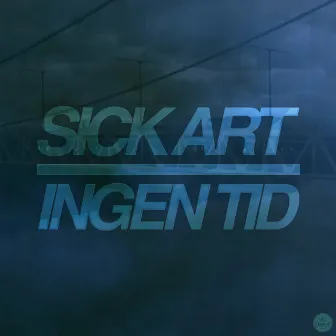 Ingen Tid by Sick Art