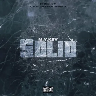 Solid by M.Y. Key