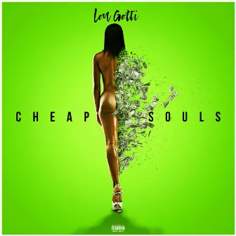 Cheap Souls by Lon Gotti