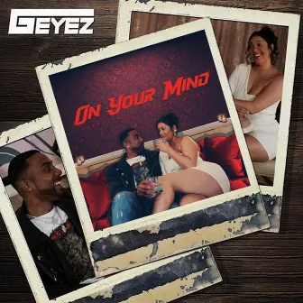 On Your Mind by G-Eyez