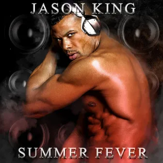 Summer Fever by Jason King