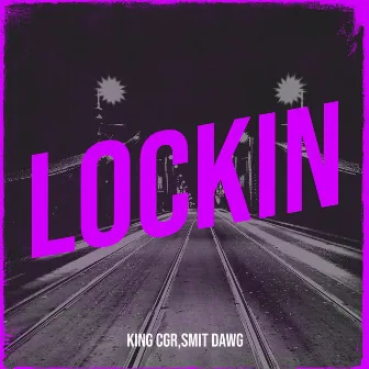 LockIn by King CGR