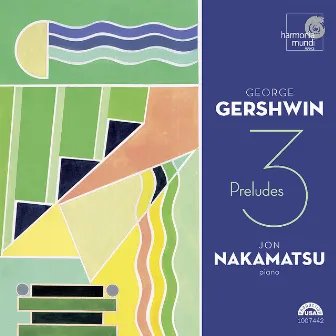 Gershwin: 3 Preludes by Jon Nakamatsu