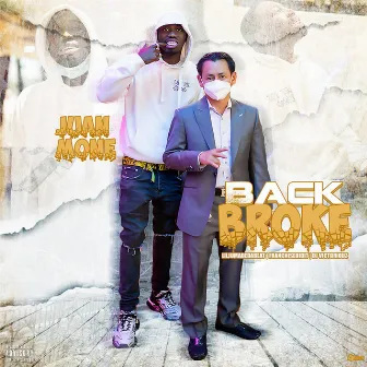 Back Broke by Juan Mone