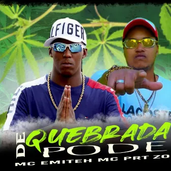 De Quebrada Pode by mc emiteh