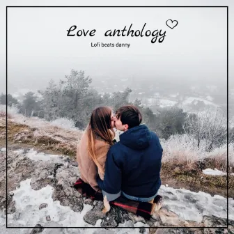 Love Anthology by Lofi Hip Hop Nation