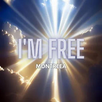 I'm Free by Montreea